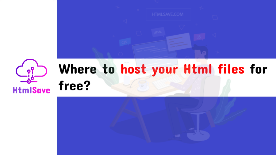 Where to host your Html files for free?